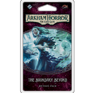 Arkham Horror LCG : The Boundary Beyond