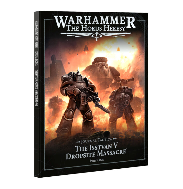 The Horus Heresy Journal Tactica - Isstvan V: Part 1